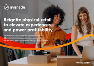 Avanade’s Reignite Physical Retail playbook